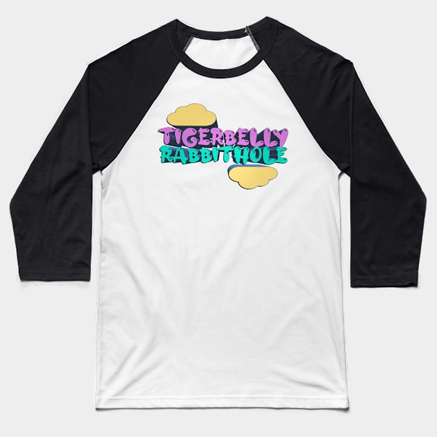 Tigerbelly Rabbithole - Tigerbelly Podcast Fan Art Baseball T-Shirt by Ina